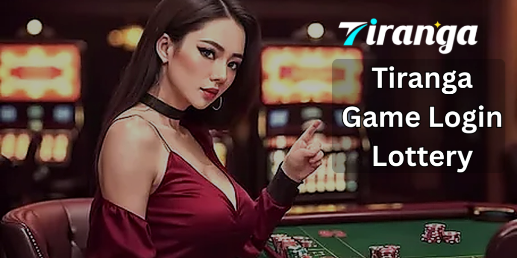 Tiranga Game Login Lottery